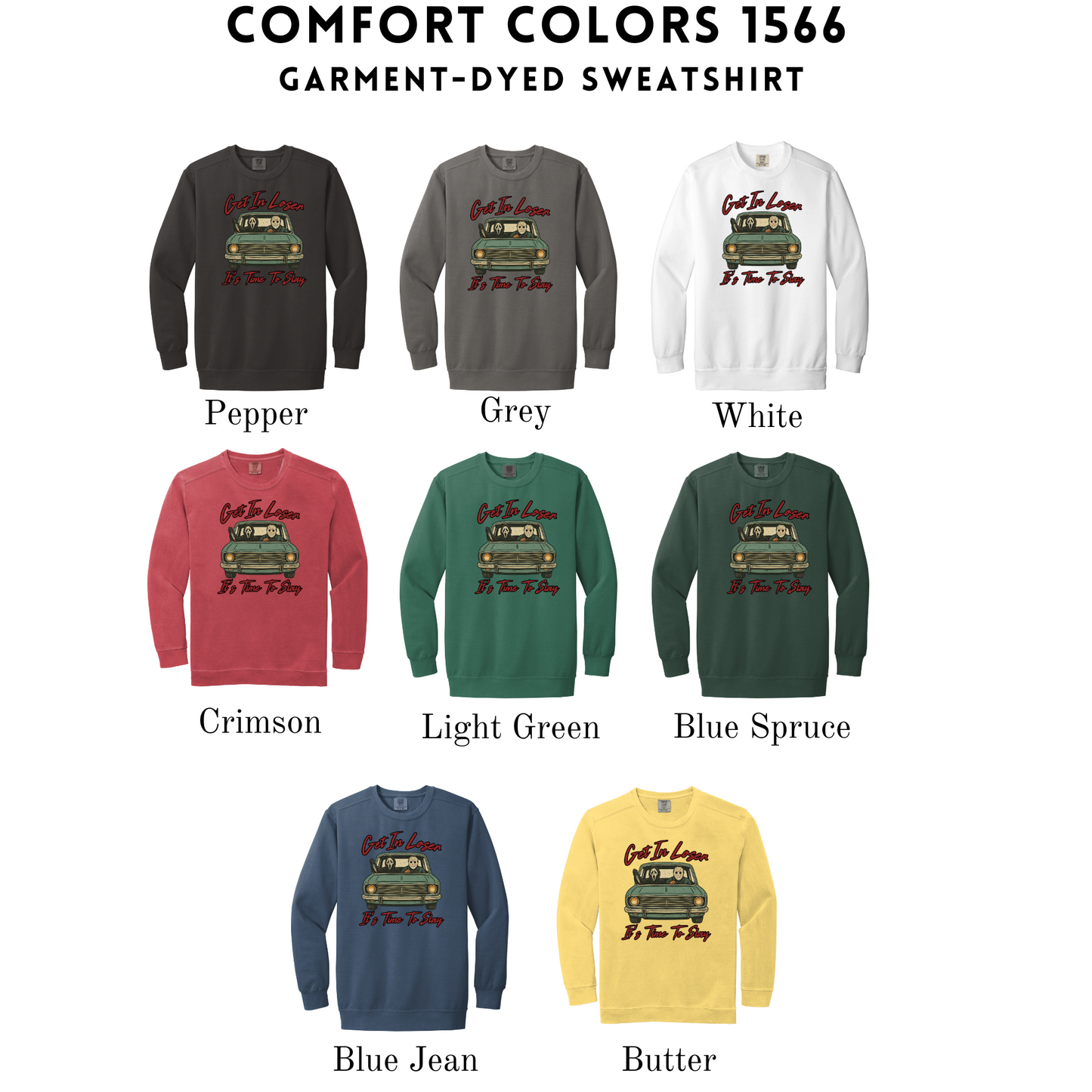 Adult - Get in Loser Tees & Sweatshirts (Comfort Colors)