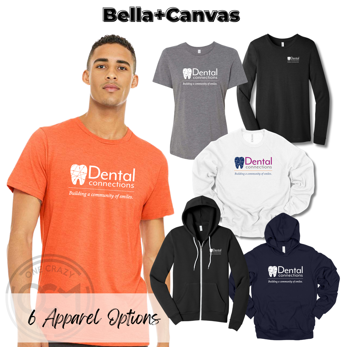 Bella + Canvas - 6 Apparel Options (Dental Connections)