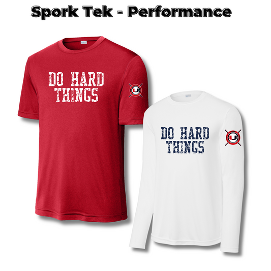 Do Hard Things - Sport Tek Performance Apparel (Urbandale Football)