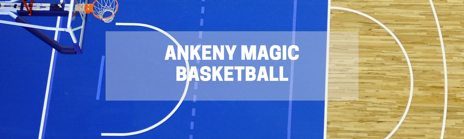 Ankeny Magic Basketball (Store is currently closed)