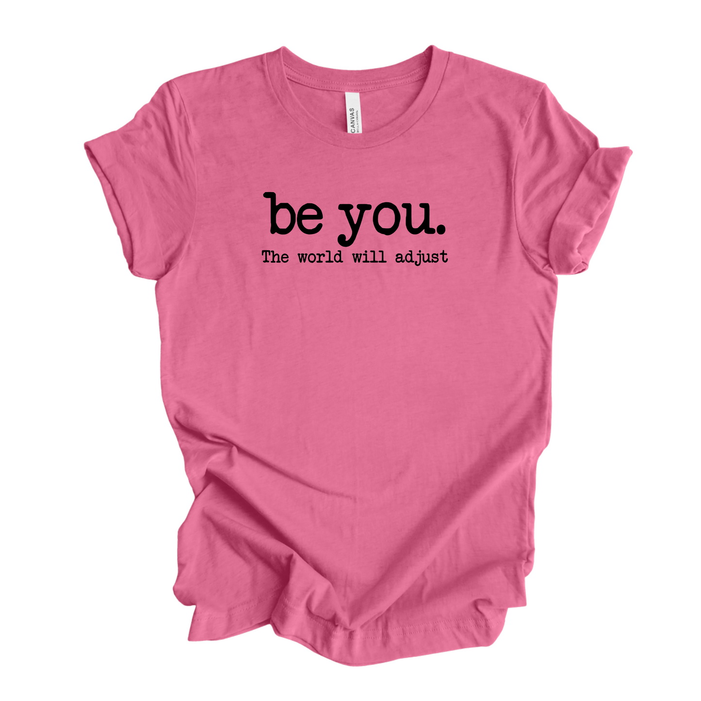 Adult - Bella Unisex Tee (be you.)