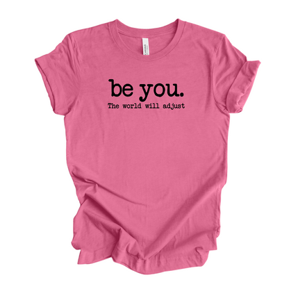 Adult - Bella Unisex Tee (be you.)