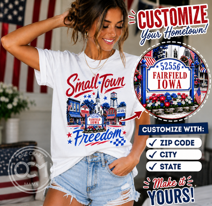 Adult & Ladies - Unisex Tee or Ladies Tank (Small Town Freedom)
