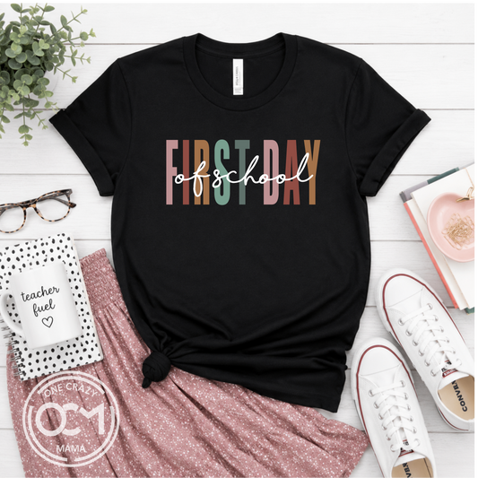 First Day | Multiple Apparel Options (Teacher Collection)