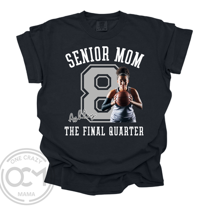 CUSTOM | Senior Mom Photo Shirt – The Final Quarter