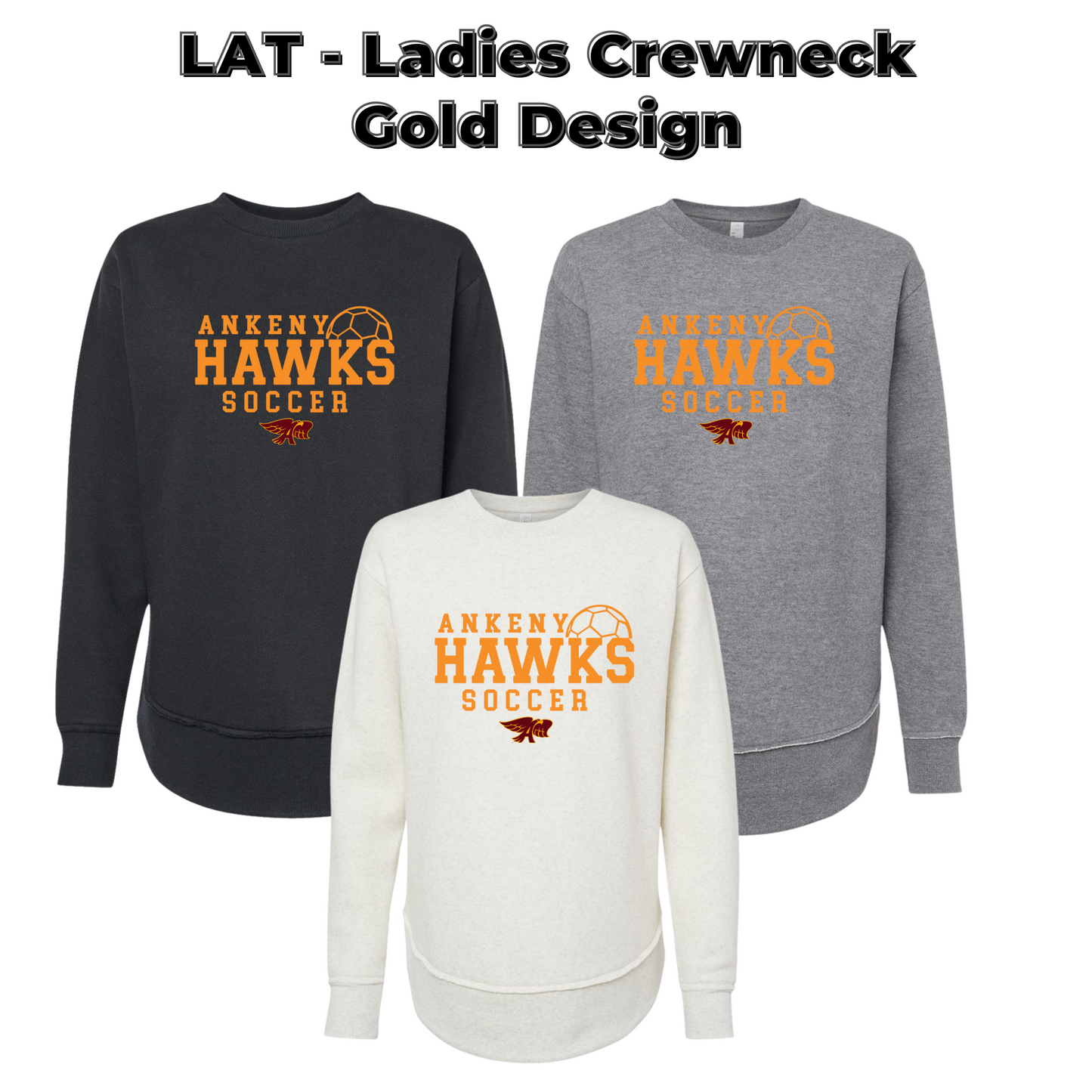 Ladies - LAT Crewneck Sweatshirt - (Ankeny Hawks Soccer)