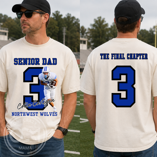 CUSTOM | Senior Dad Photo Shirt – The Final Chapter