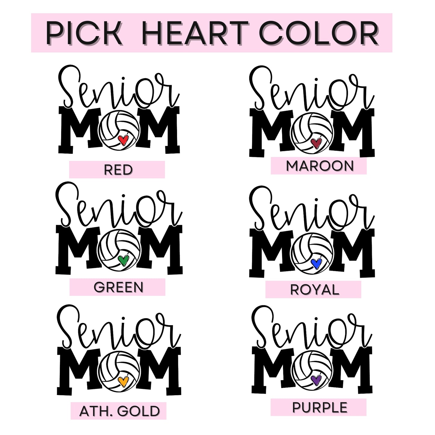 Adult - Unisex Tee (Senior Volleyball Mom) ) - U Pick Heart Color